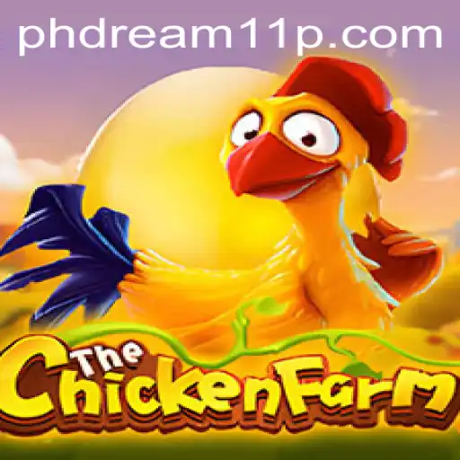 ChickenFarm: The Gateway to the Thrilling World of PH Dream 11