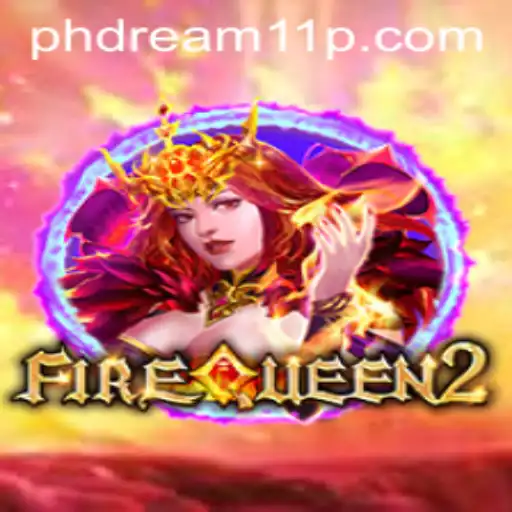 FireQueen2: Exploring the Thrilling World of 'ph dream 11'