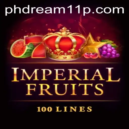 Imperial Fruits 100 and PH Dream 11