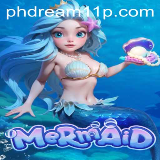 Exploring the Enchanting World of the Mermaid Game: An Adventure Awaits with PH Dream 11