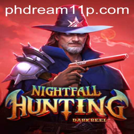 NightfallHunting: A Thrilling Adventure in the World of Dream 11