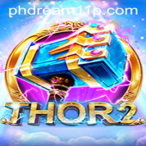 Exploring the Exciting World of Thor2 and the Role of PH Dream 11